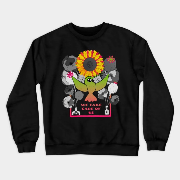 WE TAKE CARE OF US Crewneck Sweatshirt by CORE Eugene